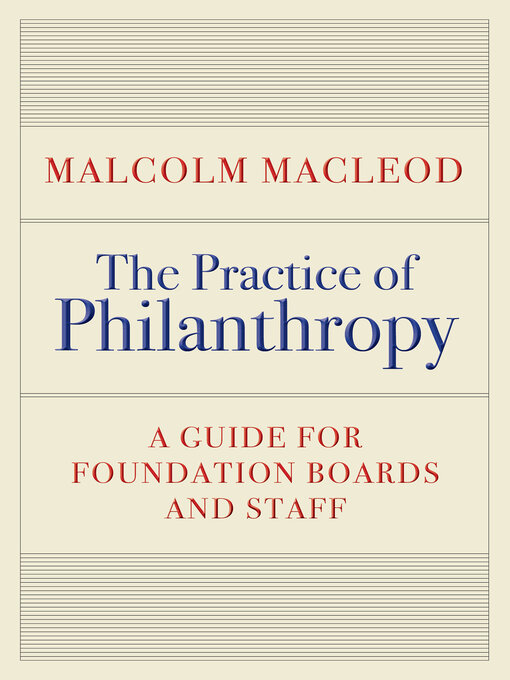 Title details for The Practice of Philanthropy by Malcolm Macleod - Available